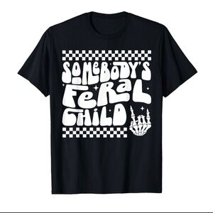 Somebody's Feral Child Kids Graphic T-Shirt Girls/Boys‎ T-Shirt Size 9/10 Youth